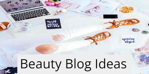 Beauty Blog Ideas