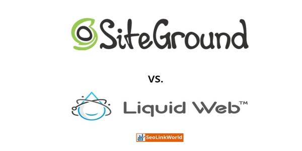 SiteGround vs. Liquid Web
