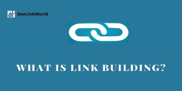 What is Link Building?