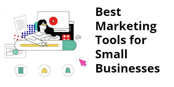 Best Marketing Tools for Small Businesses