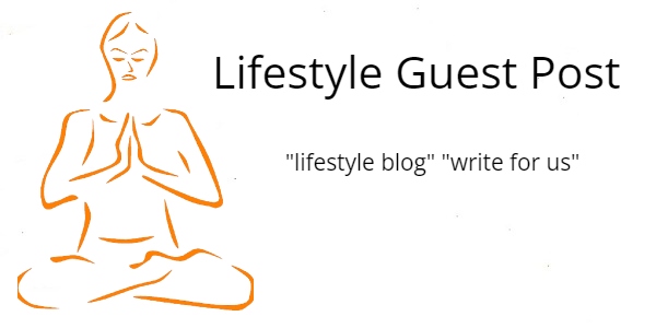 Lifestyle Guest Post