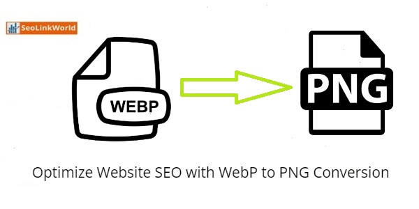 Optimize Website SEO with WebP to PNG Conversion